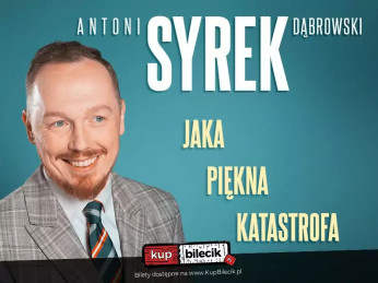 Strzelin Wydarzenie Stand-up Strzelin | Antoni Syrek-Dąbrowski | Jaka piękna katastrofa | 07.11.24 g. 19.00