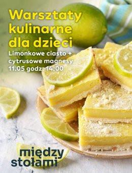 BIelany Wrocławskie Wydarzenie Inne wydarzenie Warsztaty Kulinarne dla Dzieci: Limonkowe Ciasto i Cytrusowe Magnesy