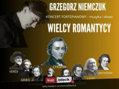 Wrocław Wydarzenie Koncert Grzegorz Niemczuk "Wielcy Romantycy - muzyka i słowo"