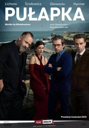 Oława Wydarzenie Spektakl Pułapka - reż. Cezary Żak