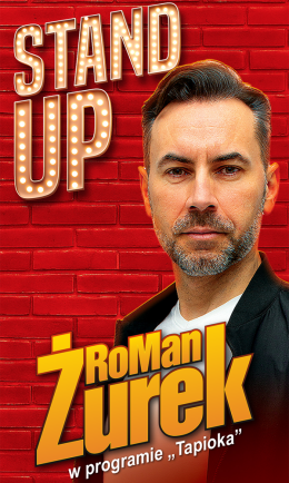 Lutynia (gm. Miękinia) Wydarzenie Stand-up RoMan ŻUREK - Stand Up - program Tapioka