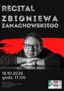 Łagiewniki Wydarzenie Koncert Recital Zbigniewa Zamachowskiego