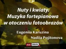 Kraków Wydarzenie Koncert Muzyka fortepianowa w otoczeniu fotoobrazów.