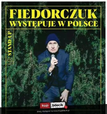 Wrocław Wydarzenie Stand-up Fiedorczuk występuje w Polsce